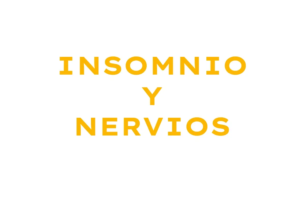 Insomnio y Nervios | Medicamentos